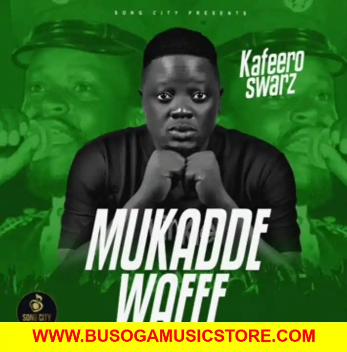 Mukadde Waffe by Kafeero Swarz